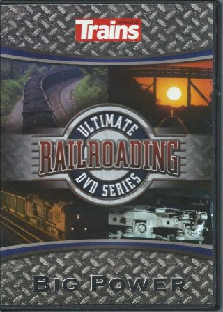 Trains - Ultimate Railroading Dvd Series - Big Power Dvd Video