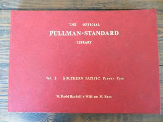 The Official Pullman - Standard Library Vol.  5 Southern Pacific Prewar Cars