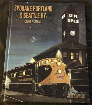Spokane Portland & Seattle Ry.  - Color Pictorial - Four Ways West Publications