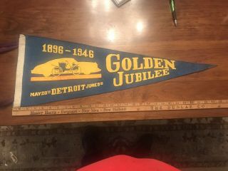1896 - 1946 Golden Jubilee Detroit 50 Year Anniversary Auto Souvenir Pennant