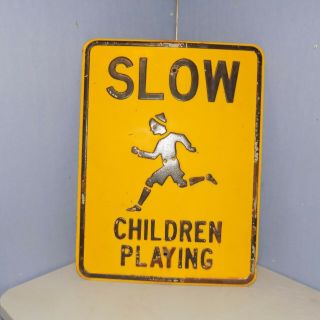 Vintage Slow Children Playing Authentic Street Sign Man Cave Thick Metal 18 X 24