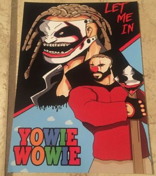 Wwe The Fiend Let Me In Bray Wyatt Yowie Wowie 5.  75” X 8.  5” Fan Art Wyatt Family