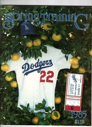 1985 L.  A.  Dodgers Spring Training Program (140 Pages) Plus Ticket Stub To Game.
