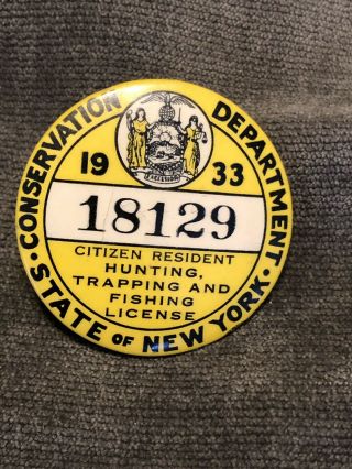 1933 Ny York Resident Hunting & Fishing License Badge Low Number 18129