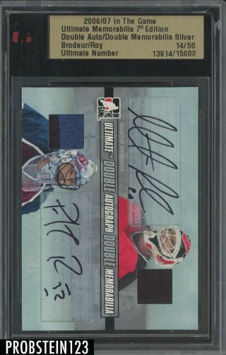2006 - 07 Itg In The Game Martin Brodeur Patrick Roy Patch Auto /50 Slabbed