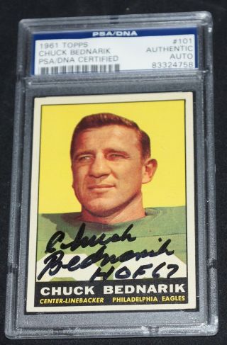 Chuck Bednarik " Hof 67 " Eagles Signed 1961 Topps Football Card 101 Psa 83324758