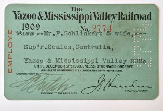 1909 The Yazoo & Mississippi Valley Railroad Annual Pass F Schlinkert L C Fritch