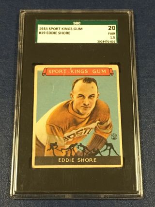 1933 Sport Kings Gum Eddie Shore Boston Bruins 19 Sgc 1.  5