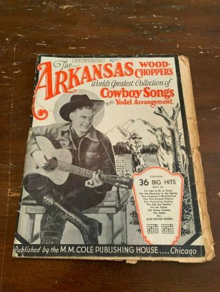 Vintage The Arkansas Wood Choppers Cowboy Songs Sheet Music Book