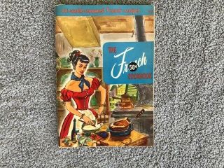 Vintage 1955 The French Cookbook Culinary Arts Institute Vgc 141 Recipes France