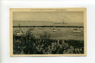 Block Island Ri Vintage Postcard,  View Of The Harbor From Main Street,  1947