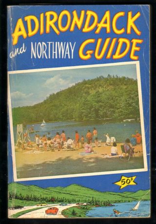 Vintage 1964 Adirondack And Northway Travel Guide Book: Recreation,  Attractions