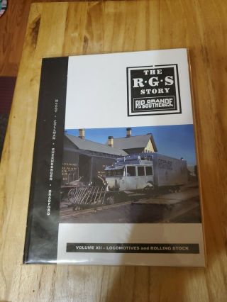 The Rgs Story - Volume Xii Locomotives And Rolling Stock Signed