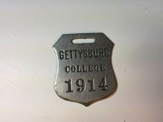 Vintage Gettysburg College Chrome On Brass Tag Fob 1914