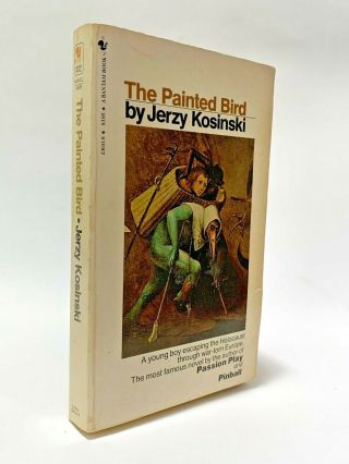 The Painted Bird - Jerzy Kosinski - Bantam 1981 - 13th Edition - Vintage Pb