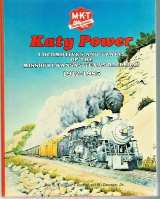 Katy Power - Missouri,  Kansas,  Texas Railroad - 1912 To 1985 - Pre - Owned