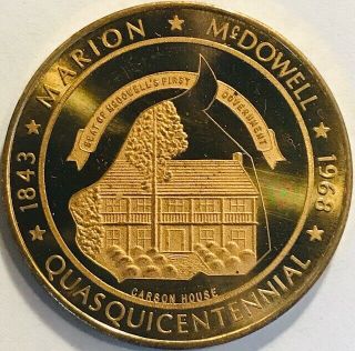 Marion,  Mcdowell County,  North Carolina - Quasquicentennial Medal - 1843 - 1968