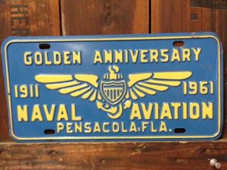 Vintage 1961 Naval Aviation Golden Anniversary Pensacola License Plate Topper
