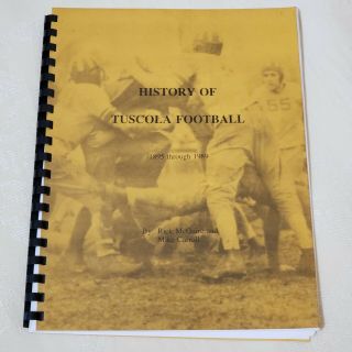 1895 - 1989 History Of Tuscola Football Spiral Bound Book Tuscola Illinois Signed