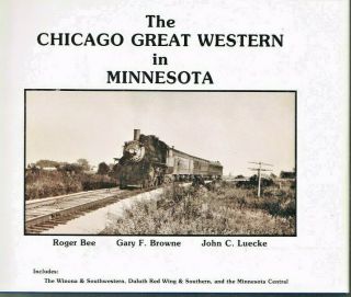 The Chicago Great Western In Minnesota - Pre - Owned
