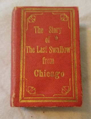 Vintage Miniature Book " The Story Of The Last Swallow From Chicago " Tiny Bottle