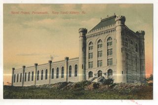 Naval Prison,  Portsmouth Navy Yard Kittery Me Vintage Maine Postcard
