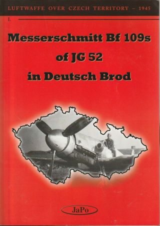 Messerschmitt Bf109s Of Jg52 In Deutsch Brod - Luftwaffe Over Czech Territory