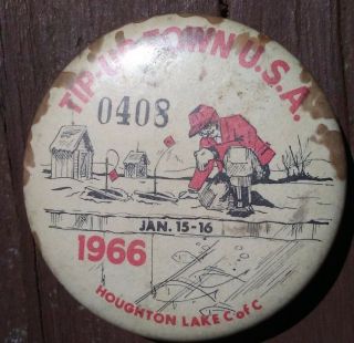 1966 Tip - Up Town Usa Badge Pin Michigan Houghton Lake Ice Fishing