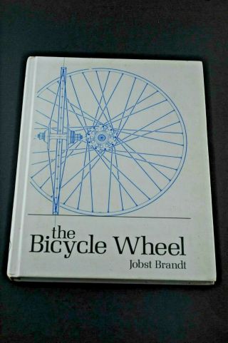 The Bicycle Wheel By Jobst Brandt.  1981 First Edition.