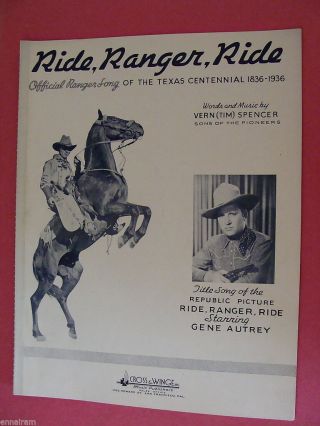 Ride Ranger Ride Official Song Of Texas Centennial 1836 - 1936 Gene Autry Sheet