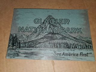 Vintage Glacier National Park " See America First " Photo View Album Or Book