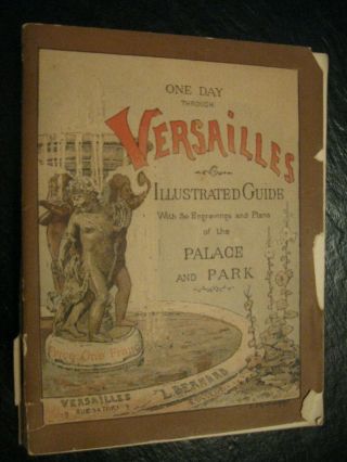 One Day Through Versailles - Vintage Mid - 1800 