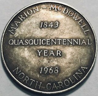 Mcdowell County,  North Carolina - Marion - Quasquicentennial Medal - 1843 - 1968