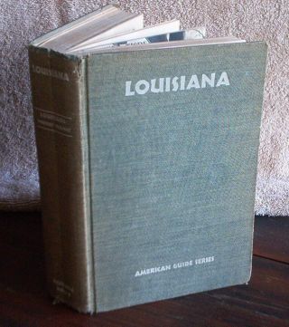 1945 Book 1st Ed Louisiana A Guide To The State Wpa 746 Pgs 105 Photos Maps