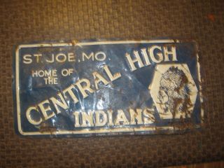 St Joe Mo Home Of The Central Indians High License Plate Only One