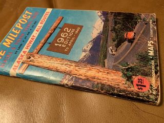 Vintage 1962 THE MILEPOST Mile Post Alaska Hiway Yukon Travel Guide Pullout Map 2