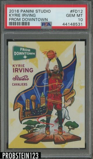 2016 - 17 Panini Studio From Downtown Kyrie Irving Cleveland Cavaliers Psa 10