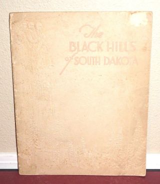 The Black Hills Of South Dakota Photographic Souvenir Tourist Booklet Circa 1930