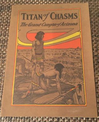 1902 Titan Of Chasms Santa Fe Railway Booklet Grand Canyon Tourist Souvenir