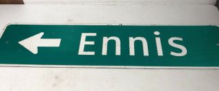 Authentic Retired Ennis Texas Highway Street Sign Ellis County