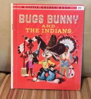 Vintage Little Golden Books 1951 Bugs Bunny And The Indians