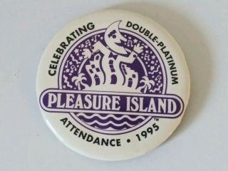 Vintage 1995 Walt Disney World Pleasure Island Pinback Button/pin " Huge Rare "