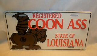 Registered Coon Ass State Of Louisiana License Plate