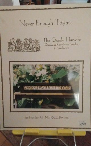 Vtg Cross Stitch Chart Only Never Enough Thyme Sampler The Goode Huswife