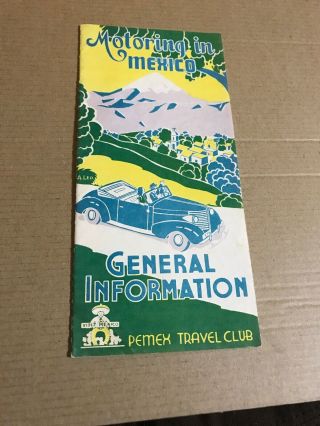 Bt327 1950 Motoring In Mexico Pemex Travel Club Brochure Map Information