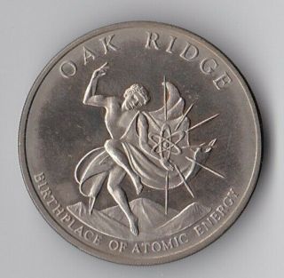 Oak Ridge,  Tn - " The Birthplace Of Atomic Energy " - 25th Anniversary Medallion