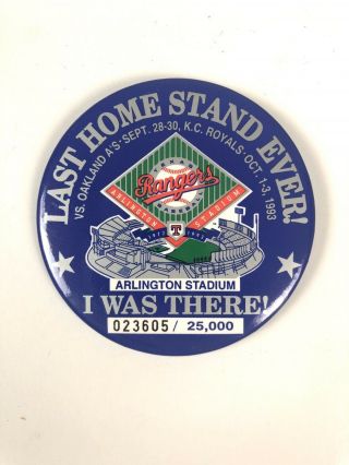 Mlb 1993 Texas Rangers Arlington Stadium Last Home Stand Ever 3 " Pin Back Button