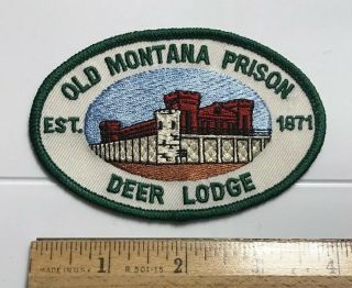 Old Montana Prison Deer Lodge Est.  1871 Souvenir Embroidered Patch Badge