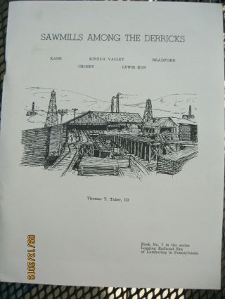 Sawmills Among The Derricks Thomas T.  Taber,  Iii Signed