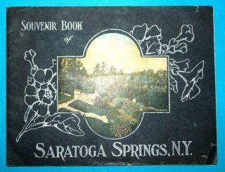 Vintage Souvenir Book Saratoga Springs Ny With 10 Color Prints 5.  25 X 7 " 9638